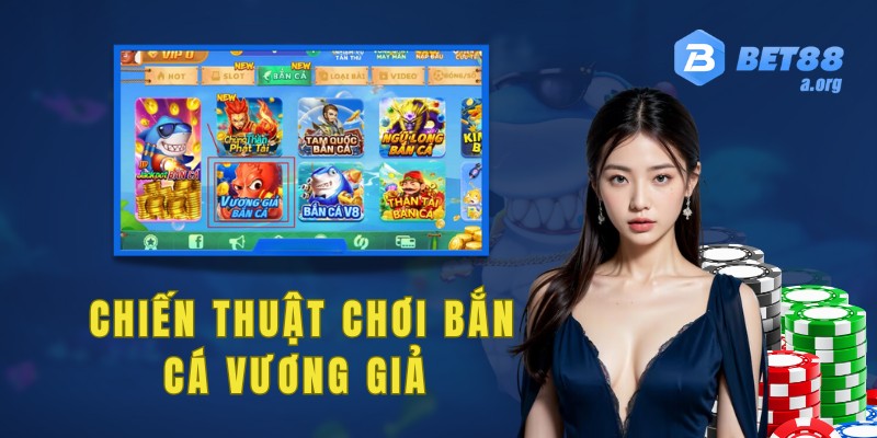 Chiến thuật chơi bắn cá vương giả bách phát bách trúng