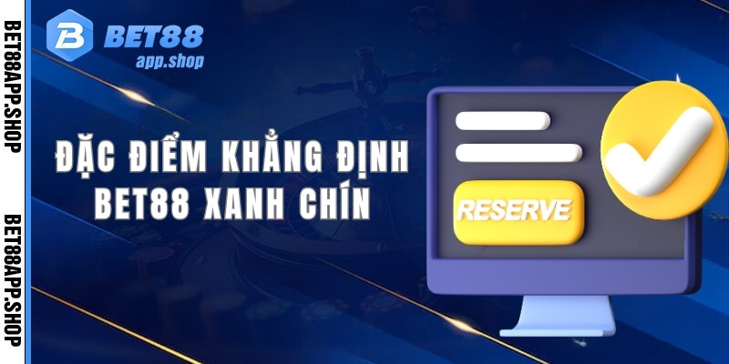 Một số đặc điểm nhà cái xóa tan nỗi lo tin đồn bet88 lừa đảo